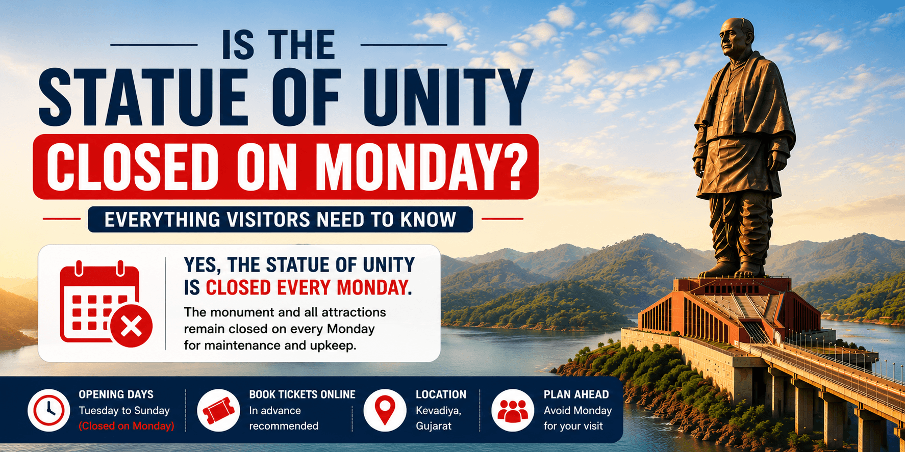 Is the Statue of Unity Closed on Monday?, including timings, ticket booking, and important visitor travel information.