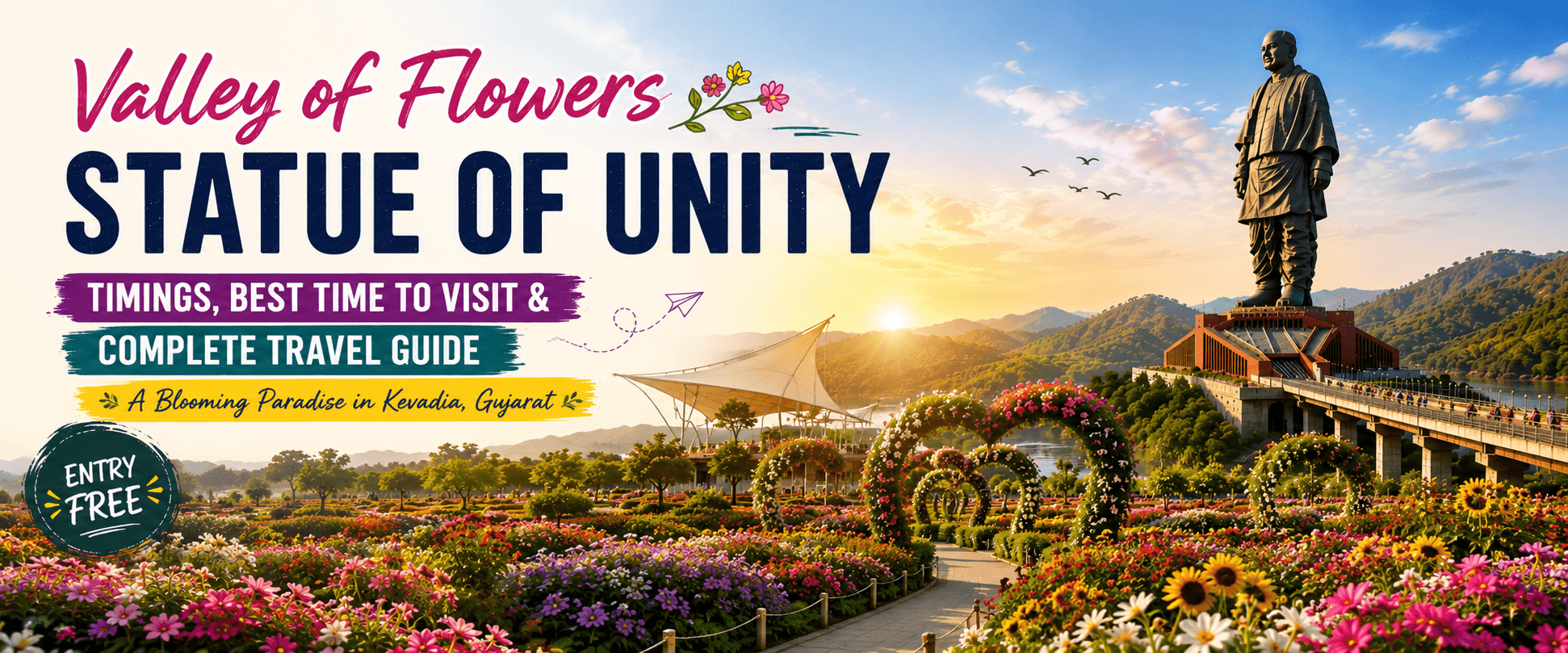 Valley of Flowers Statue of Unity – Timings, Entry Details & Visitor Guide
