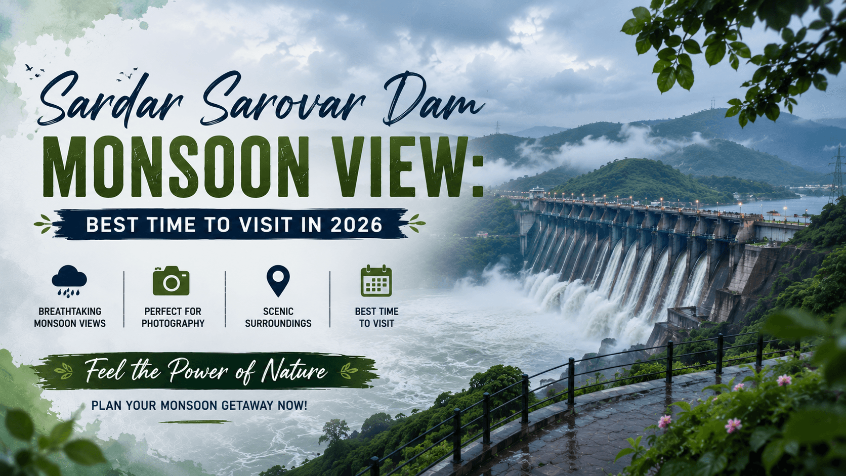 Sardar Sarovar Dam Monsoon View: Best Time to Visit 2026