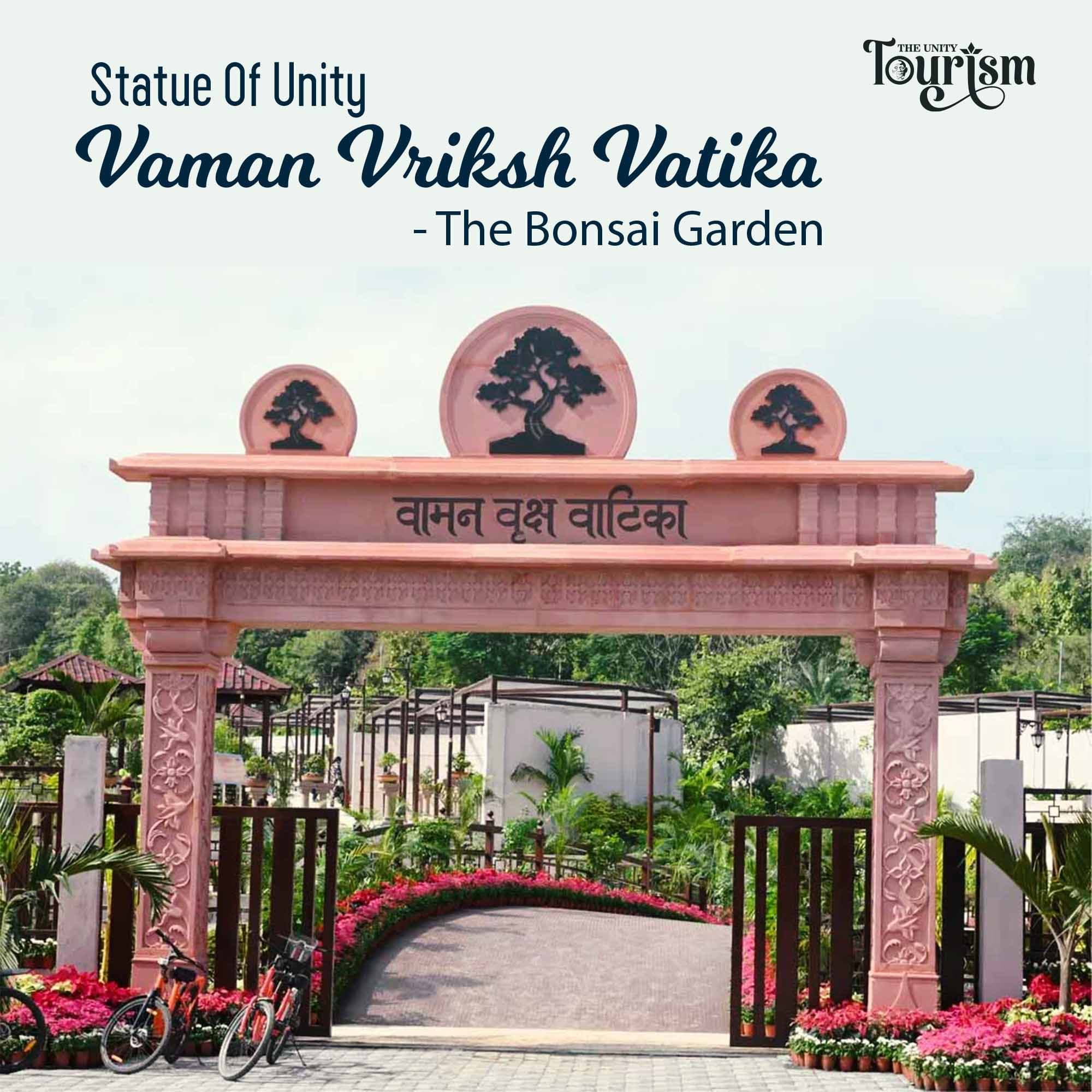 Statue Of Unity Vaman Vriksh Vatika- The Bonsai Garden